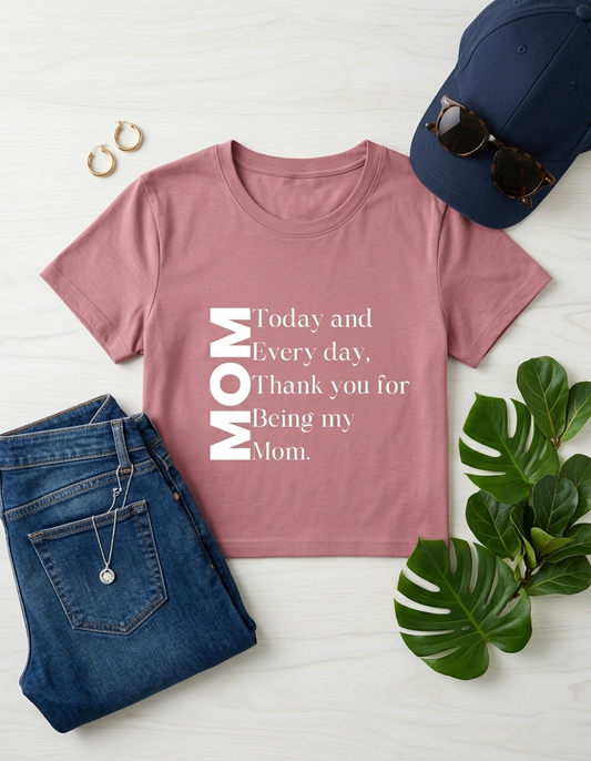 MOM Quote T-Shirt – “Thank You Mom” Emotional Gift Tee | Mother’s Day Special Women’s Graphic Shirt
