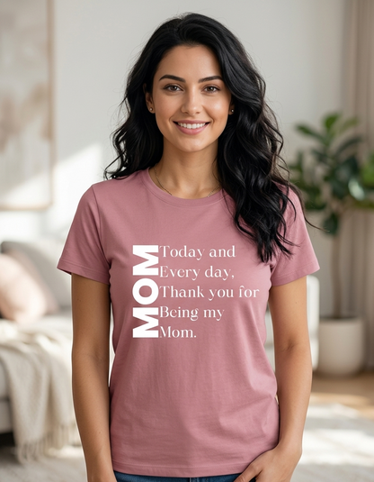 MOM Quote T-Shirt – “Thank You Mom” Emotional Gift Tee | Mother’s Day Special Women’s Graphic Shirt