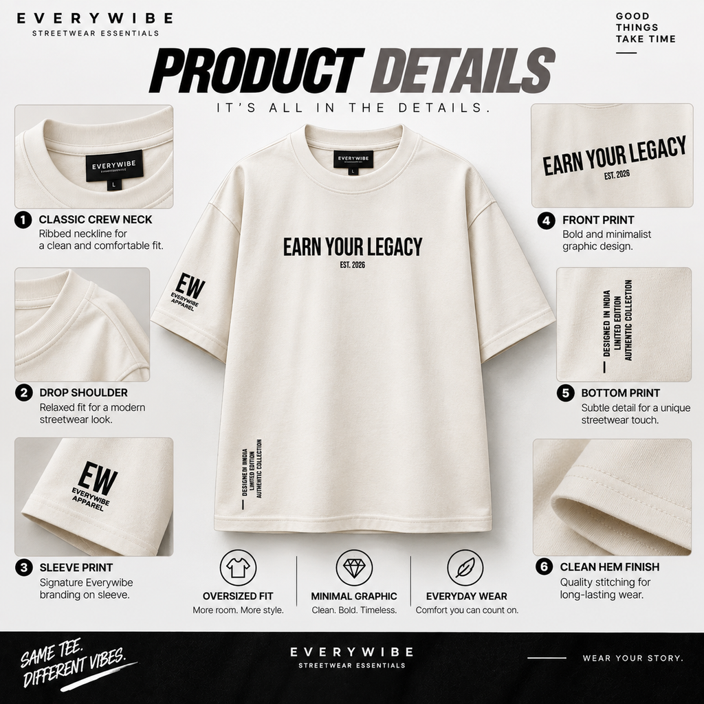 Everywibe Earn Your Legacy oversized T-shirt showing front chest print, sleeve branding and bottom graphic details