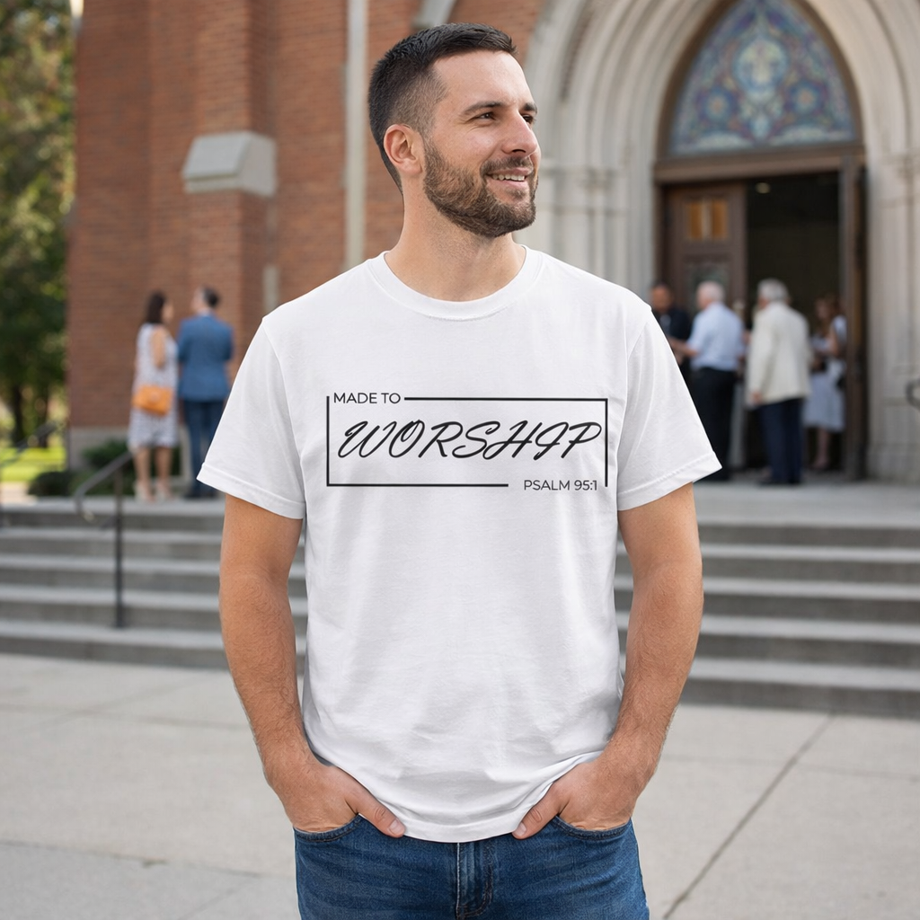 Made to Worship T-Shirt – Psalm 95:1 Christian Graphic Tee | Faith Based Unisex Cotton Shirt